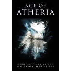(영문도서)Age of Atheria Paperback, Palmetto Publishing, English, 9798822901803