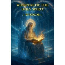 (영문도서)Whispers of the Holy Spirit - Wisdom Paperback, Child of God, English, 9798232798000