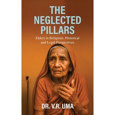 (英文圖書)The Neglected Pillars: Elders in Religious Historical and Legal Perspectives 精裝版, Notion Press, 英文