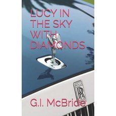 (영문도서)Lucy in the Sky with Diamonds Paperback, Independently Published, English, 9798198315518