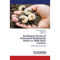 (영문도서)Ecological Survey of Arthropod Biodiversity Status in JKKN Main Campus Paperback, LAP Lambert Academic Publis..., English, 9786209729447 LAP Lambert Academic Publis..., English, 9786209729447