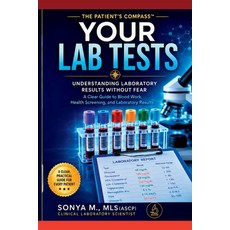 (영문도서)Your Lab Tests: Understanding Laboratory Results Without Fear Paperback, Independently Published, English, 9798196739941
