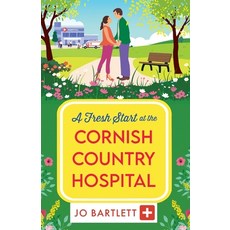 (영문도서)A Fresh Start at the Cornish Country Hospital Paperback, Boldwood Books Ltd, English, 9781806561407