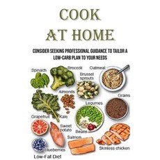 (영문도서) Cook at Home: Consider seeking professional guidance to tailor a low-carb plan to your needs Paperback, Nicholas Thompson, English, 9788794477185