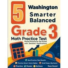 (영문도서)5 Washington Smarter Balanced Grade 3 Math Practice Tests: Proven Practice for T... Paperback, Effortless Math Education, English, 9798896476252