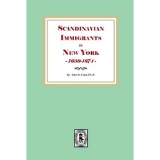(영문도서)Scandinavian Immigrants in New York 1630-1674 Paperback, Southern Historical Press, English, 9781639146833