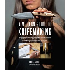 (영문도서) A Modern Guide to Knifemaking: Step-By-Step Instruction for Forging Your Own Kn... Paperback, Quarry Books, English, 9781631595059