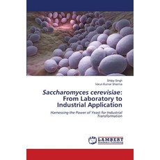 (영문도서)Saccharomyces cerevisiae: From Laboratory to Industrial Application Paperback, LAP Lambert Academic Publis..., English, 9786208444303