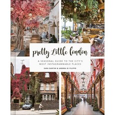 Pretty Little London:A Seasonal Guide to the City's Most Instagrammable Places, Frances Lincoln, English, 9780711257610