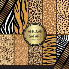 Scrapbook Paper: African Safari: Double Sided Craft Paper For Card Making Origami & DIY Projects - ... Paperback, Independently Published, English, 9798724351331