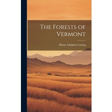 (영문도서) The Forests of Vermont Hardcover, Legare Street Press, English, 9781020753442