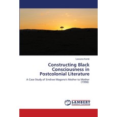 (英文圖書)Constructing Black Consciousness in Postcolonial Literature 平裝版, LAP Lambert Academic Publis..., 英文