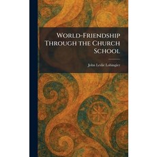 (英文圖書)World-Friendship Through the Church School 精裝版, Tradd Street Press, 英文