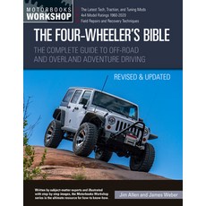 The Four-Wheeler's Bible 3rd Edition: The Complete Guide to Off-Road and Overland Adventure Driving Paperback, Motorbooks International, English, 9780760368053
