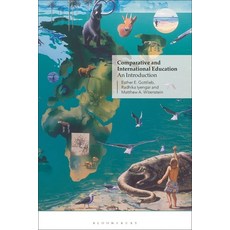 (外文書)Comparative and International Education: An Introduction Hardcover, Bloomsbury Academic, English