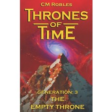 (영문도서) Thrones of Time: Generation 3: The Empty Throne Paperback, Independently Published, English, 9781799237891