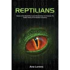 (英文圖書)Reptilians: Masters of the World Who Control Mankind from the Shadows The Hidde... 平裝版, Independently Published, 英文