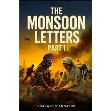 (英文圖書)The Monsoon Letters - Part 1: Love Hate War Peace and Betrayal 平裝版, Independently Published, 英文, 平裝本