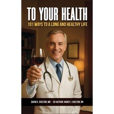 (英文圖書)To Your Health: 101 Ways to a Long and Healthy Life 精裝版, American eBook Publisher, 英文