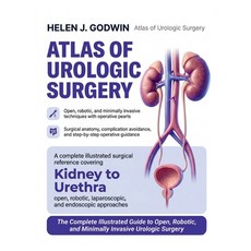 (영문도서)Atlas of Urologic Surgery: The Complete Illustrated Guide to Open Robotic and... Paperback, Independently Published, English, 9798195588359 Independently Published, English, 9798195588359