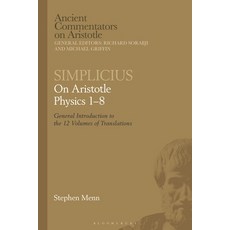 (영문도서) Simplicius: On Aristotle Physics 1-8: General Introduction to the 12 Volumes of Translations Paperback, Bloomsbury Academic, English, 9781350286665