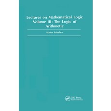 (영문도서)Logic of Arithmetic Paperback, English, 9780367398576, CRC Press English, 9780367398576, CRC Press