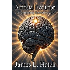 (영문도서) Artificial Evolution: Can Competing Species Coexist? Paperback, Independently Published, English, 9798346492146