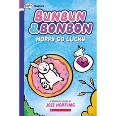 (영문도서) Hoppy Go Lucky: A Graphic Novel (Bunbun & Bonbon #2) Volume 2 Paperback, Graphix, English, 9781338646856