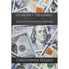 (英文圖書)The Money Treadmill: The Road to Financial Happiness 平裝版, Independently Published, 英文