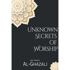 (영문도서) Unknown Secrets of Worship Paperback, Al-Jannat Publications, English, 9798223512509