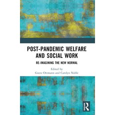 (영문도서) Post-Pandemic Welfare and Social Work: Re-Imagining the New Normal Paperback, Routledge, English, 9781032542980