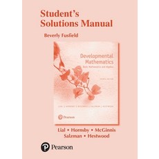 (영문도서)Student Solutions Manual for Developmental Mathematics: Basic Mathematics and Al... Paperback, Pearson, English, 9780134541365 Pearson, English, 9780134541365