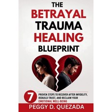(英文圖書)The Betrayal Trauma Healing Blueprint: 7 Proven Steps to Recover After Infidelit... 平裝版, Independently Published, 英文, 平裝本