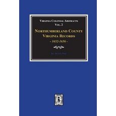 (영문도서) Northumberland County Virginia Records 1652-1656. (Vol. #2) Paperback, Southern Historical Press, English, 9780893089429