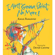 (영문도서) I Ain't Gonna Paint No More! Board Books, Clarion Books
