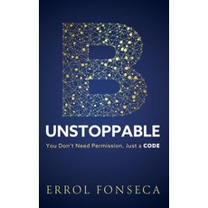 (英文圖書)B-Unstoppable: You Don't Need Permission Just A Code 精裝版, Errol Fonseca, 英文