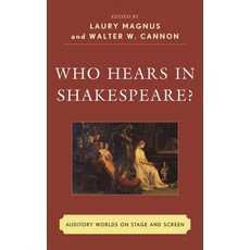 (英文圖書)Who Hears in Shakespeare?: Shakespeare's Auditory World Stage and Screen 精裝版, Fairleigh Dickinson Univers..., 英文