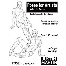 (영문도서)Poses for Artists Volume 11 Curvy: An Essential Reference for Figure Drawing and... Paperback, Posemuse, English, 9781737793755