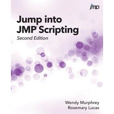 Jump into JMP Scripting Second Edition Paperback, SAS Institute