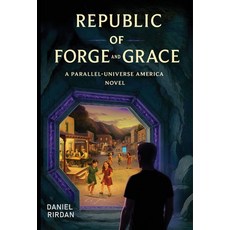 (英文圖書)Republic of Forge and Grace: A Parallel-Universe America Novel 精裝版, Corino Press, 英文