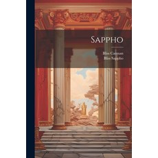 (영문도서) Sappho Paperback, Legare Street Press, English, 9781021328229