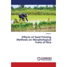 (영문도서) Effects of Seed Priming Methods on Morphological Traits of Rice Paperback, LAP Lambert Academic Publis..., English, 9786208415648