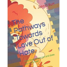 (英文圖書)The Pathways Towards Love Out of Hate.: How forgiveness can and does set us all... 平裝版, Independently Published, 英文