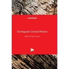 (영문도서) Earthquake Ground Motion Hardcover, Intechopen, English, 9780854662210
