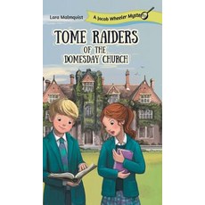 Tome Raiders of the Domesday Church: A Jacob Wheeler Mystery Hardcover, FriesenPress