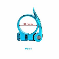 OUO 퀵 릴리스 시트 포스트 클램프 알루미늄 자전거 안장 31 8 MTB 27.2 Dropship 용 클로저 예비 부품, 8)31.8mm blue clamp