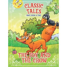 (영문도서) Classic Tales Once Upon a Time - The Fox and the Crow Paperback, On Line Editora, English, 9786561261593