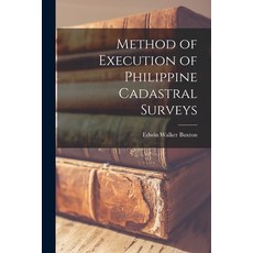 (영문도서) Method of Execution of Philippine Cadastral Surveys Paperback, Legare Street Press, English, 9781015342163