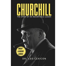 (영문도서) Churchill: The Spirit of an Indomitable Leader Paperback, Independently Published, English, 9798333309433