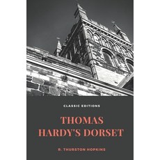 Thomas Hardy's Dorset: with original illustrations Paperback, Independently Published, English, 9798747226586